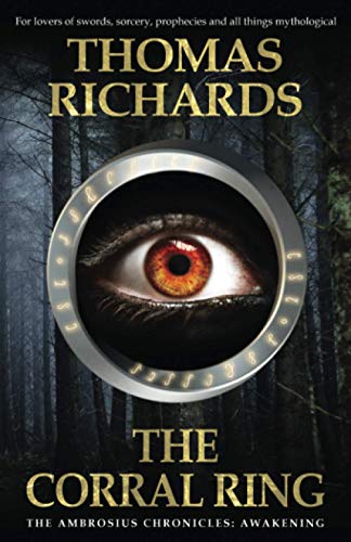 The Corral Ring (The Ambrosius Chronicles: Awakening)