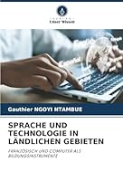 Sprache Und Technologie in Ländlichen Gebieten (German Edition) 6208859522 Book Cover