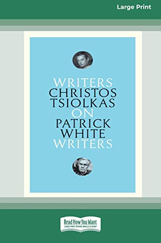 On Patrick White (By: Christos Tsiolkas)
