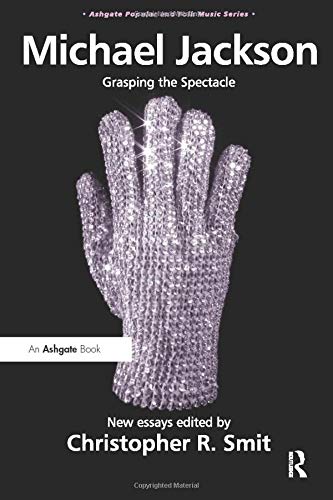 Michael Jackson: Grasping the Spectacle