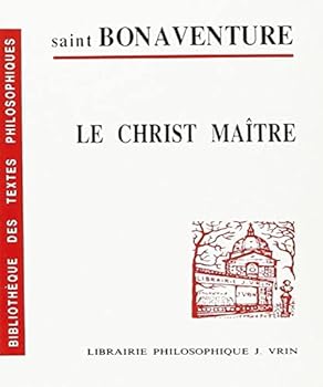 Paperback Bonaventure: Le Christ Maitre [French] Book
