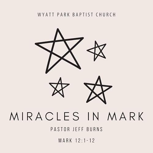 Sermon 2/15/25 - Mark 12:1-12
