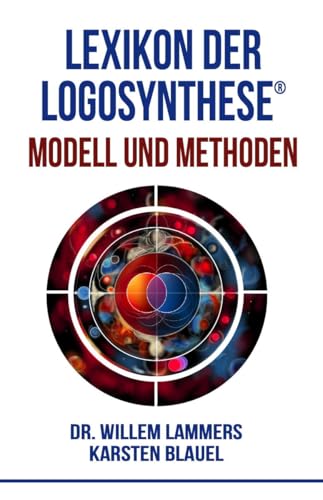 Lexikon der Logosynthese®: Modell und Methoden
