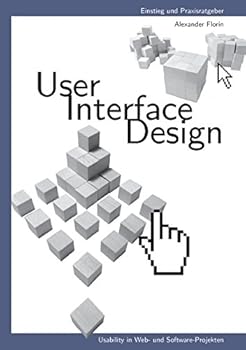 Paperback User - Interface - Design: Usability in Web- und Software-Projekten [German] Book