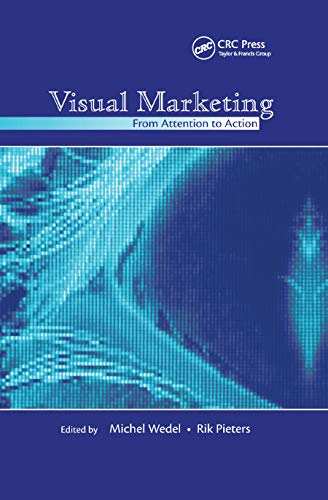 Visual Marketing: From Attention to Action (Marketing and Consumer Psychology Series)