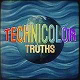 Technicolor Truths