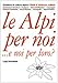 Le Alpi per noi... e noi per loro? - Dematteis, Luigi