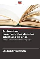 Professions paramédicales dans les situations de crise (French Edition) 6202332522 Book Cover