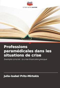 Paperback Professions paramédicales dans les situations de crise [French] Book