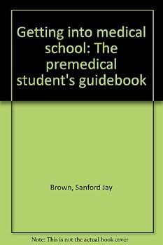 Unknown Binding Getting into medical school: The premedical student's guidebook Book