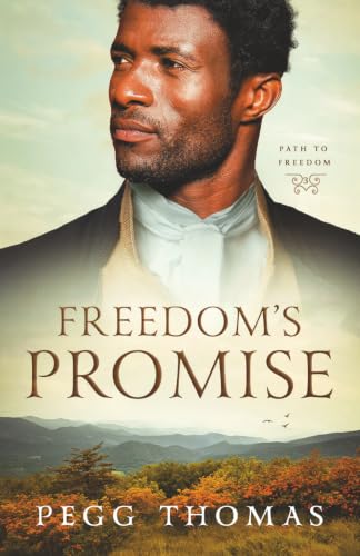 Freedom's Promise: Path to Freedom - Book Three