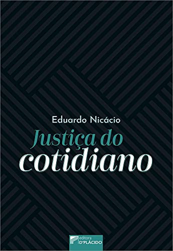 Justiça do cotidiano: