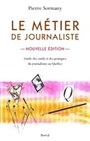 Le métier de journaliste 2764600119 Book Cover