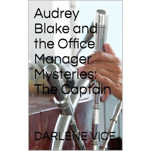 Audrey Blake and the Office Manager Mysteries: The Captain Audiolibro Por DARLENE VICE arte de portada