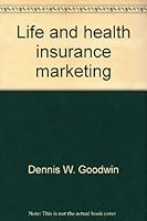 Life and health insurance marketing 0939921030 Book Cover