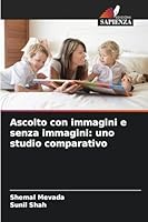 Ascolto con immagini e senza immagini: uno studio comparativo 6209278256 Book Cover