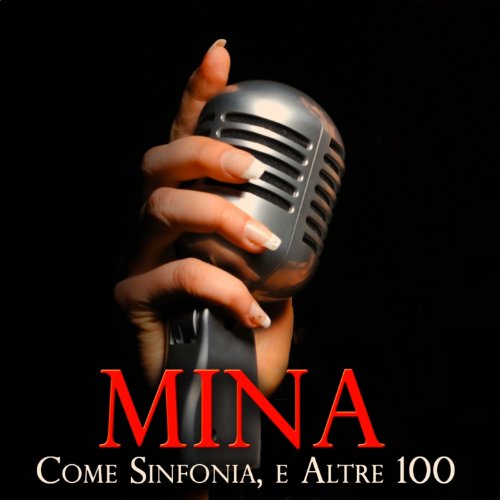 Come sinfonia e altre 100 (106 Canzoni Originali) di Mina su Amazon