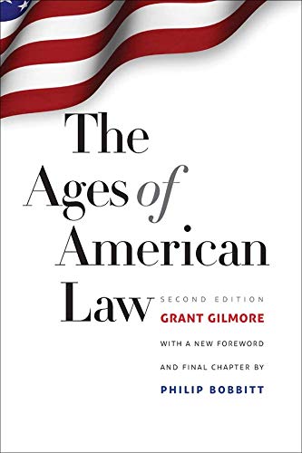 The Ages of American Law (The Storrs Lectures Series) The Ages of American Law (The Storrs Lectures Series)