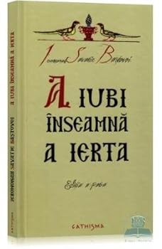 Hardcover A iubi inseamna a ierta (Romanian Edition) [Romanian] Book