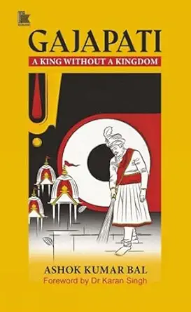 Gajapati: A King without a Kingdom