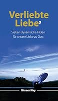 Verliebte Liebe3: Sieben Dynamische Faden Zu Gott 3897548453 Book Cover