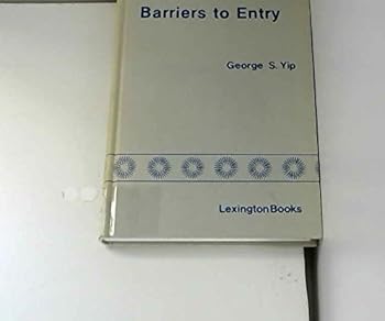 Hardcover Barriers to Entry: A Corporate-Strategy Perspective Book