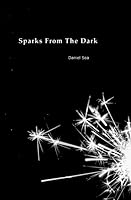 Sparks From The Dark 1656148420 Book Cover