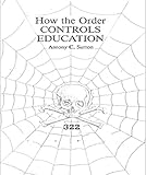 How the Order Controls Education: The Dumbing Down of Americans