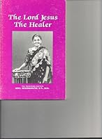 THE LORD JESUS THE HEALER B001U0TBSQ Book Cover