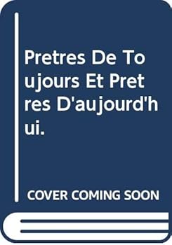 Paperback Pretres de Toujours Et Pretres d'Aujourd'hui [French] Book