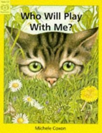 Hardcover Who will play with me? Book