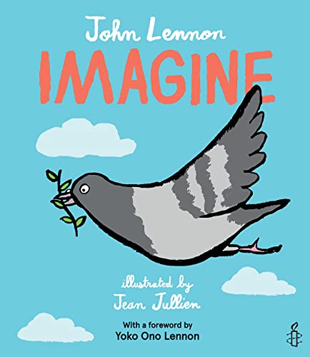 Image of Imagine: A Hopeful Picture Book About a Pigeon Spreading Peace and Tolerance for Children (Ages 4-7)