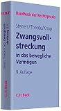 Zwangsvollstreckung in das bewegliche Vermögen (Handbuch der Rechtspraxis: HRP)