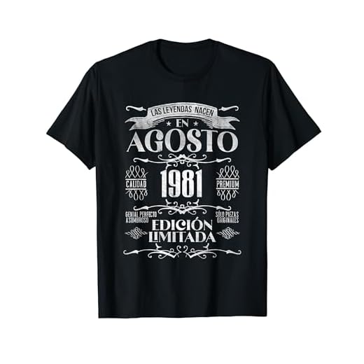 Las Leyendas nacen en Agosto de 1981 - 42 Años Cumpleaños Camiseta