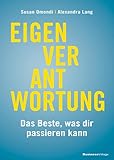 Eigenverantwortung: Das Beste was dir passieren kann - Susan Omondi, Alexandra Lang 