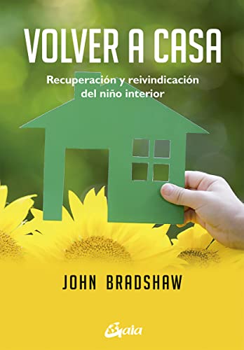 Volver a casa: Recuperación y reivindicación del niño interior (Psicoemoción)