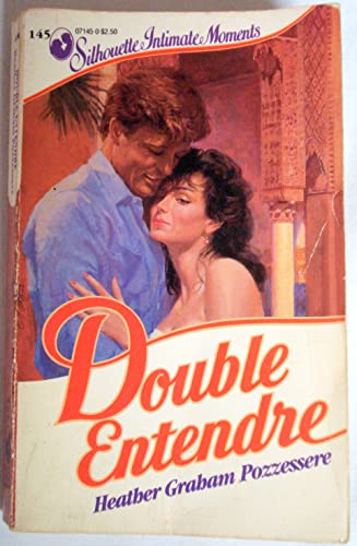 Double Entendre (As:Heather Graham Pozzessere)