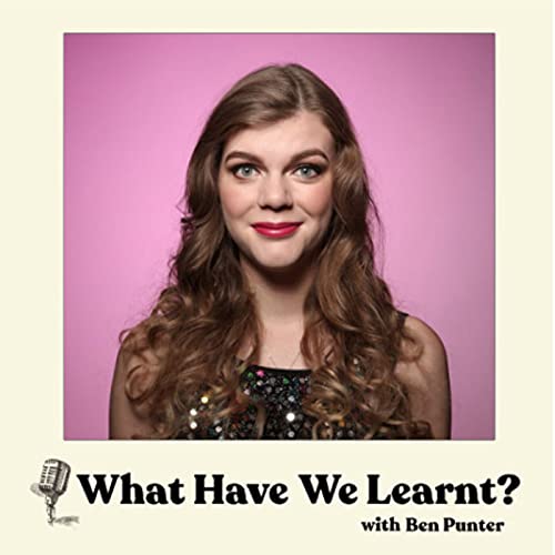 Lauren Pattison | What Have We Learnt? | 'Comedy, Fringe, Stand Up, CALM' Podcast Por  arte de portada