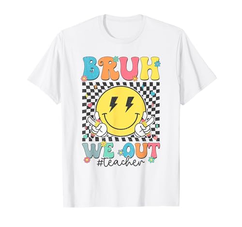 Bruh We Out Profesores Lindo Fin Del Año Escolar Verano Groovy Camiseta