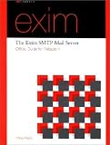 The Exim Smtp Mail Server : Official Guide for Release 4