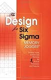 The Design for Six Sigma Memory Jogger Desktop Guide: Desktop Guide of Tools And Methods for Robust Processes And Products