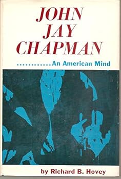 Hardcover John Jay Chapman: An American mind Book