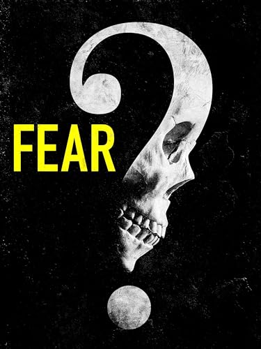  Fear
