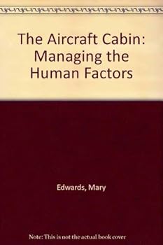 Paperback Aircraft Cabin: Managing the Human Factor Book