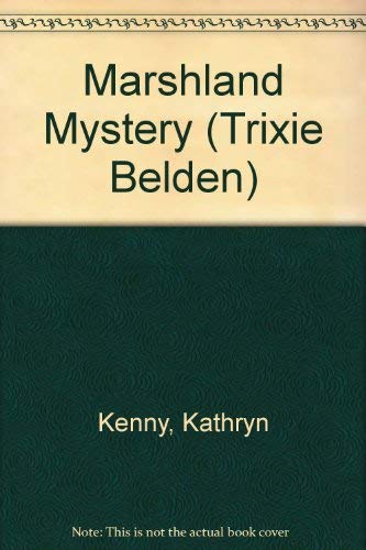 Marshland Mystery (Trixie Belden) 0603003052 Book Cover