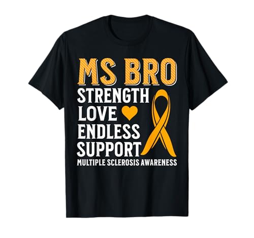 MS Bro Multiple Sclerosis Awareness MS Awareness Men Gifts Camiseta