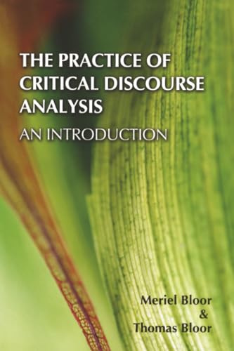 The Practice of Critical Discourse Analysis: an Introduction