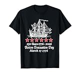 Boston Evacuation Day 1776 250 Years Revolutionary War 2026 T-Shirt