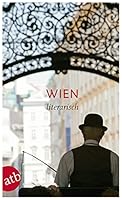 Wien literarisch 3746628695 Book Cover