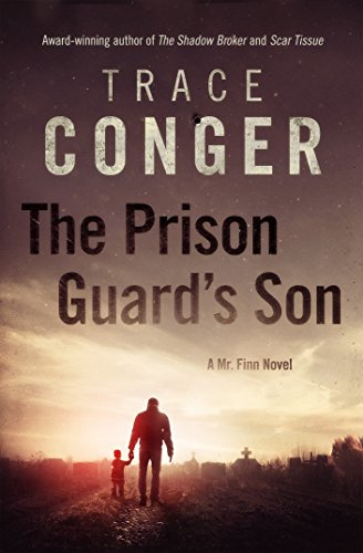 The Prison Guard's Son (Mr. Finn Book 3)